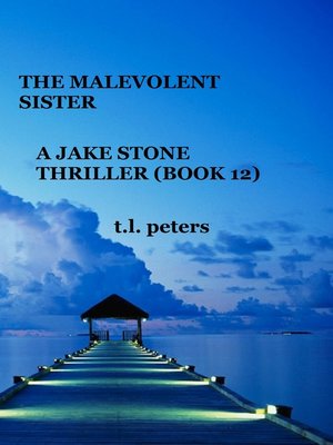 cover image of The Malevolent Sister, a Jake Stone Thriller (Book 12)